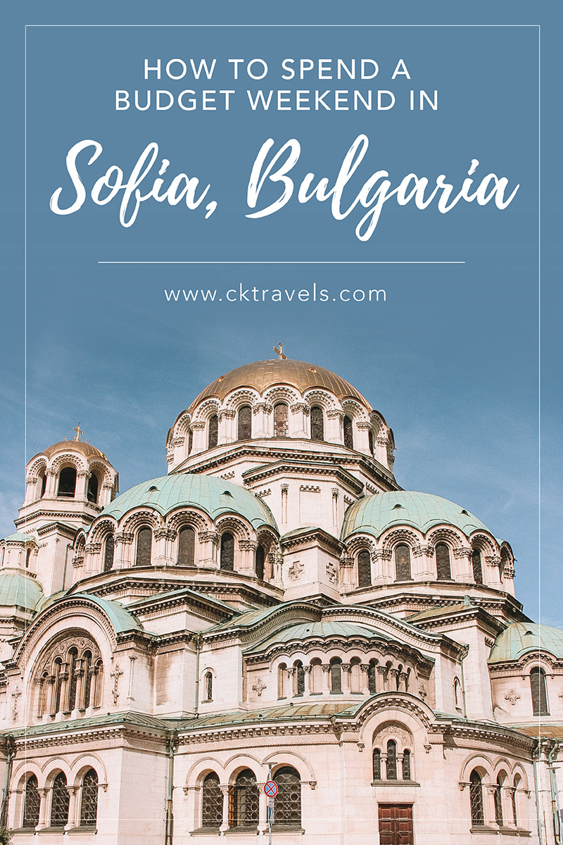 How to spend a weekend in Sofia on a budget | TRAVEL BLOG