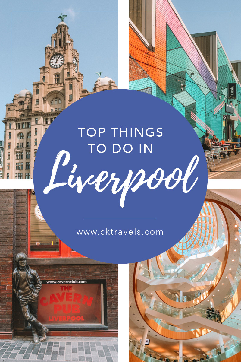 Top things to do in Liverpool, UK blog post