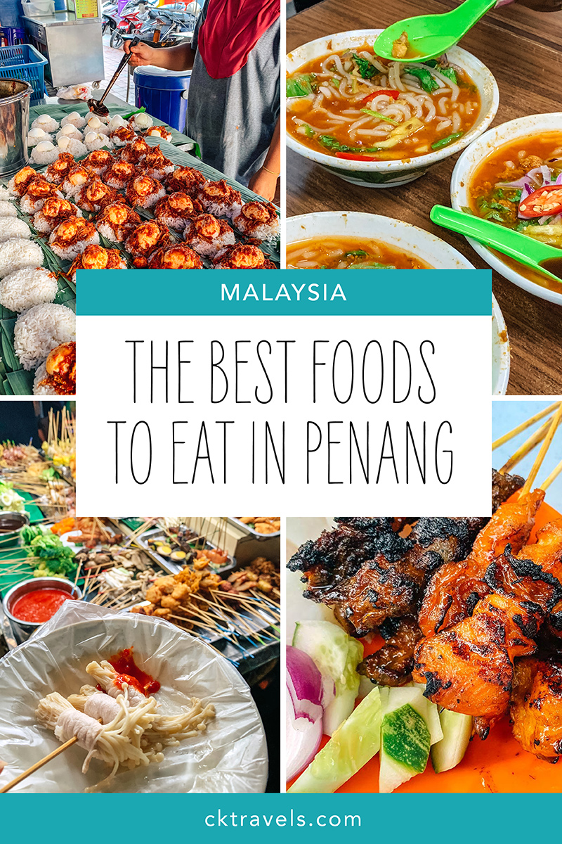 Street food in Penang guide - 20 foods to eat in Penang - CK Travels